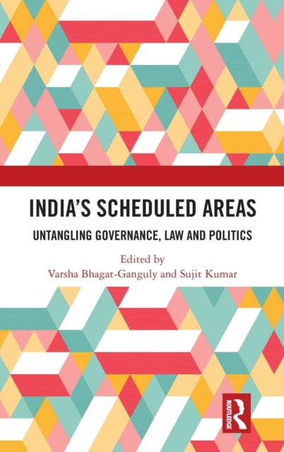 Book cover of: India’s Scheduled Areas. By: Varsha Bhagat-Ganguly