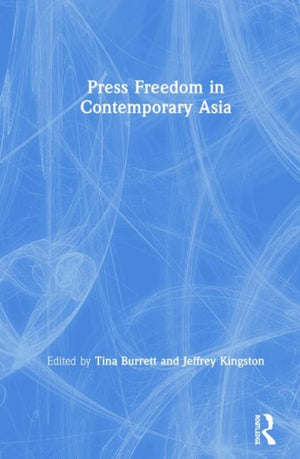 Press Freedom in Contemporary Asia