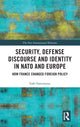 Book cover of: Security, Defense Discourse and Identity in NATO and Europe. By: Falk Ostermann