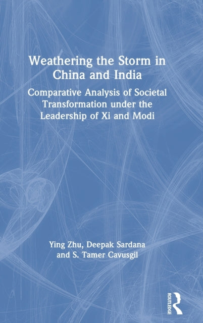Book cover of: Weathering the Storm in China and India. By: Ying Zhu