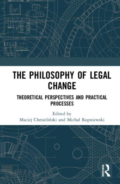 Book cover of: Philosophy of Legal Change. By: Maciej Chmielinski