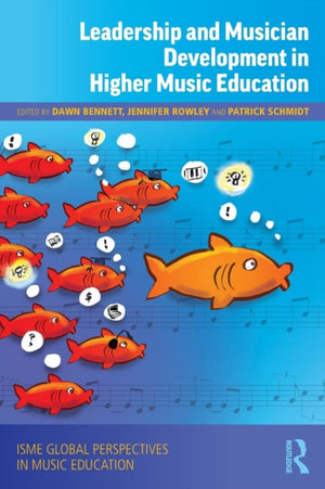 Leadership and Musician Development in Higher Music Education