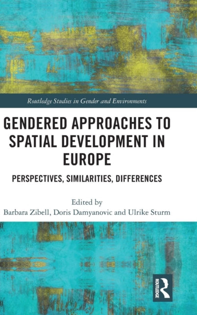 Book cover of: Gendered Approaches to Spatial Development in Europe