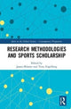 Book cover of: Research Methodologies for Sports Scholarship. By: James Skinner