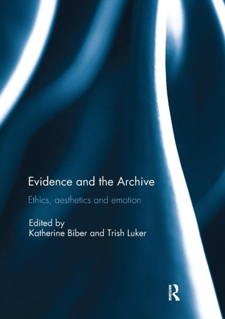 Book cover of: Evidence and the Archive