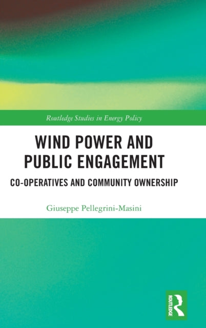 Book cover of: Wind Power and Public Engagement. By: Giuseppe Pellegrini-Masini