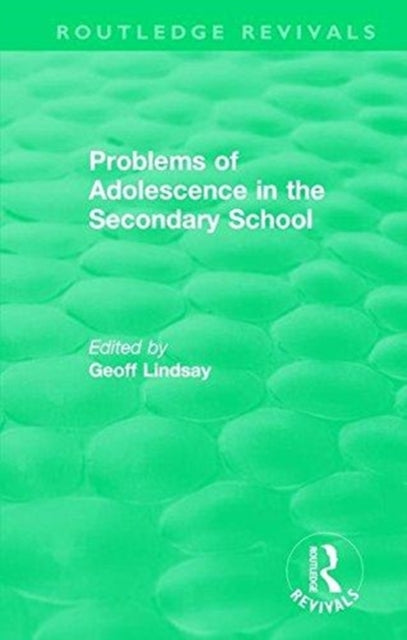 Book cover of: Problems of Adolescence in the Secondary School. By: Geoff Lindsay