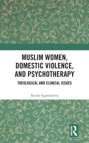 Muslim Women, Domestic Violence, and Psychotherapy