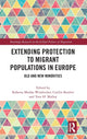 Book cover of: Extending Protection to Migrant Populations in Europe. By: Roberta Medda-Windischer