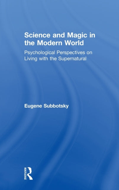 Book cover of: Science and Magic in the Modern World. By: E.V. Subbotskii