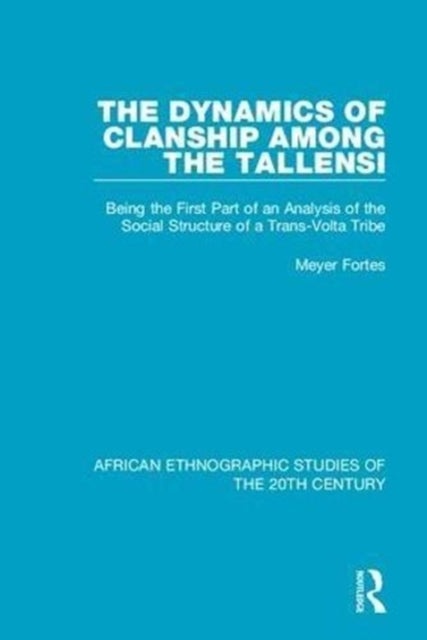 Book cover of: Dynamics of Clanship Among the Tallensi. By: Meyer Fortes