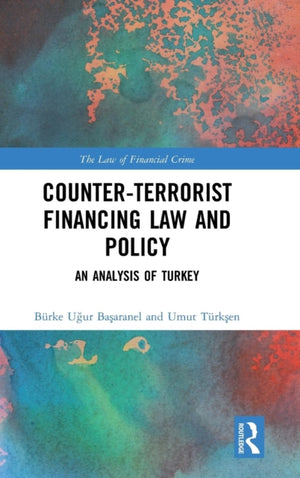 Counter-Terrorist Financing Law and Policy