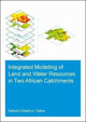 Book cover of: Integrated Modeling of Land and Water Resources in Two African Catchments. By: Seleshi Getahun Yalew