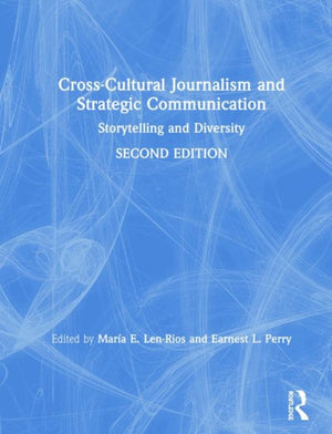 Cross-Cultural Journalism and Strategic Communication