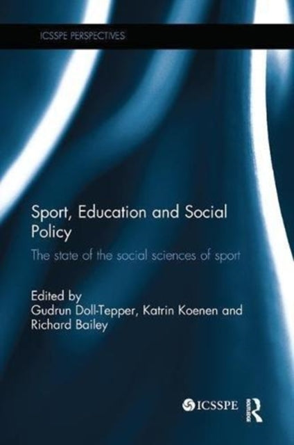 Book cover of: Sport, Education and Social Policy. By: Gudrun Doll-Tepper