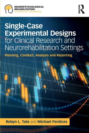 Single-Case Experimental Designs for Clinical Research and Neurorehabilitation Settings