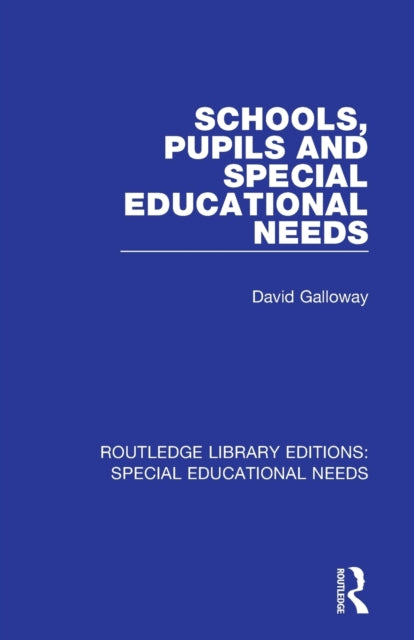 Book cover of: Schools, Pupils and Special Educational Needs. By: David Galloway