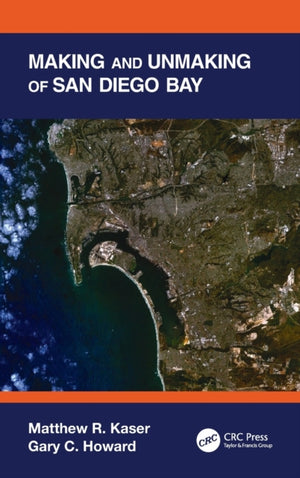 Making and Unmaking of San Diego Bay