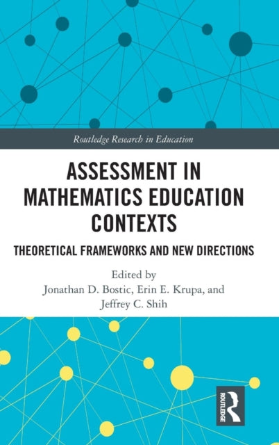 Book cover of: Assessment in Mathematics Education Contexts. By: Jonathan D. Bostic