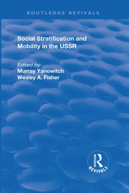 Book cover of: Social Stratification and Moblity in the USSR. By: Murray Yanowitch