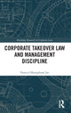 Book cover of: Corporate Takeover Law and Management Discipline. By: Francis A. Okanigbuan Jnr
