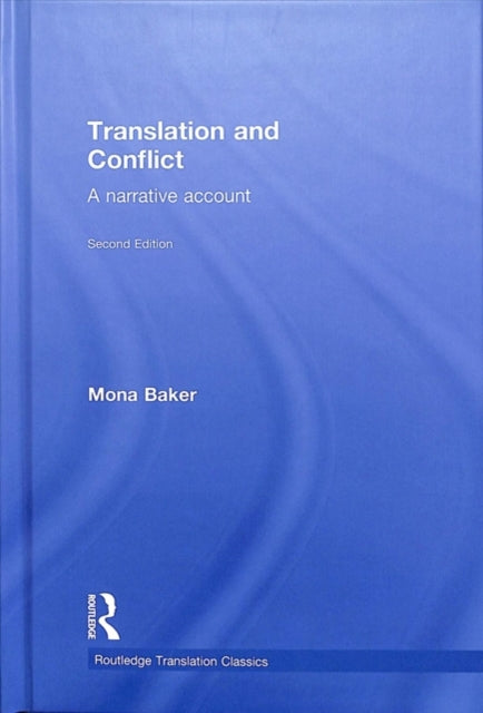 Book cover of: Translation and Conflict. By: منى بيكر