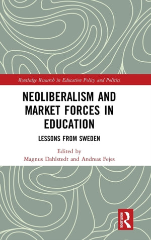 Neoliberalism and Market Forces in Education