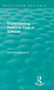 Book cover of: Implementing Pastoral Care in Schools. By: Jeanette Raymond