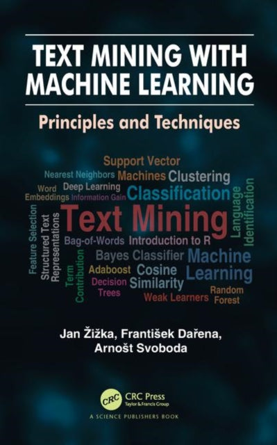 Book cover of: Text Mining with Machine Learning. By: Jan Zizka