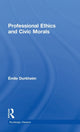 Book cover of: Professional Ethics and Civic Morals. By: Emile Durkheim