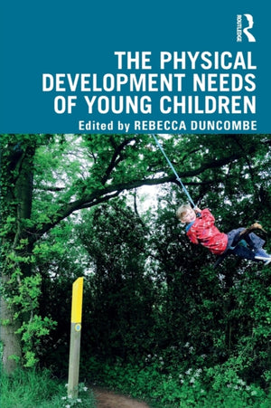 Physical Development Needs of Young Children