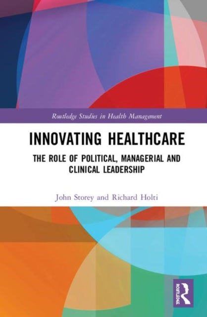 Book cover of: Innovating Healthcare. By: John Storey
