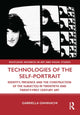 Book cover of: Technologies of the Self-Portrait. By: Gabriella Giannachi
