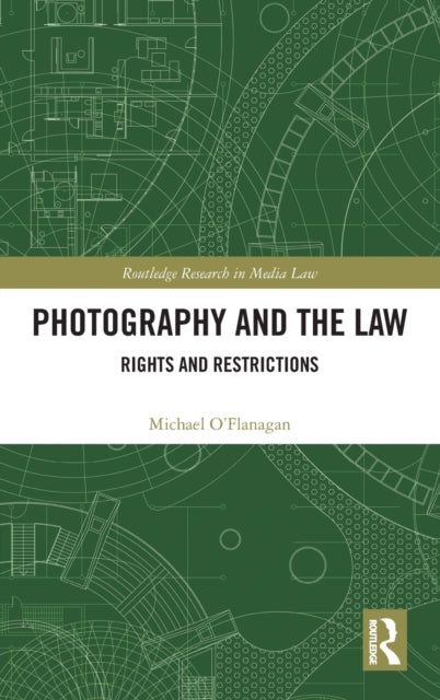 Book cover of: Photography and the Law. By: Michael O'Flanagan
