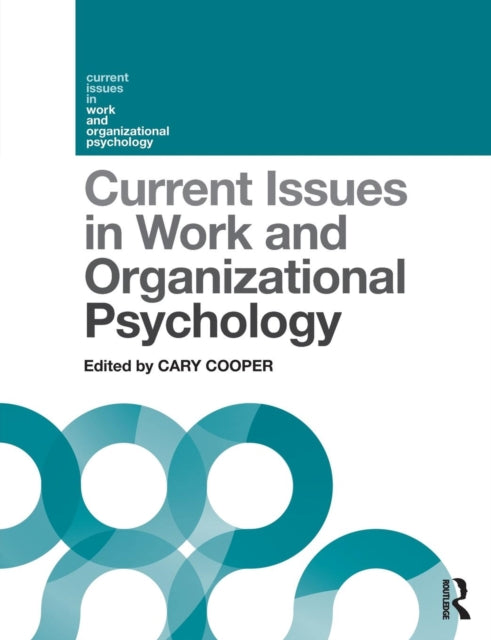 Book cover of: Current Issues in Work and Organizational Psychology