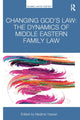 Book cover of: Changing God’s Law. By: Nadjma Yassari