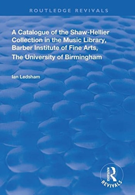 Book cover of: Catalogue of the Shaw-Hellier Collection. By: Ian Ledsham