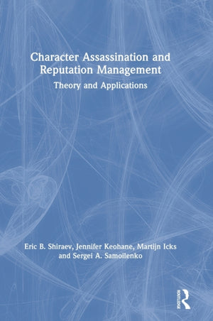 Character Assassination and Reputation Management