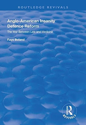 Anglo-American Insanity Defence Reform