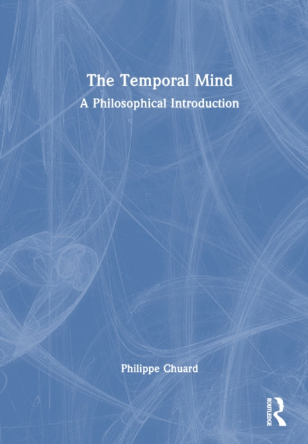 Book cover of: Temporal Mind. By: Philippe Chuard