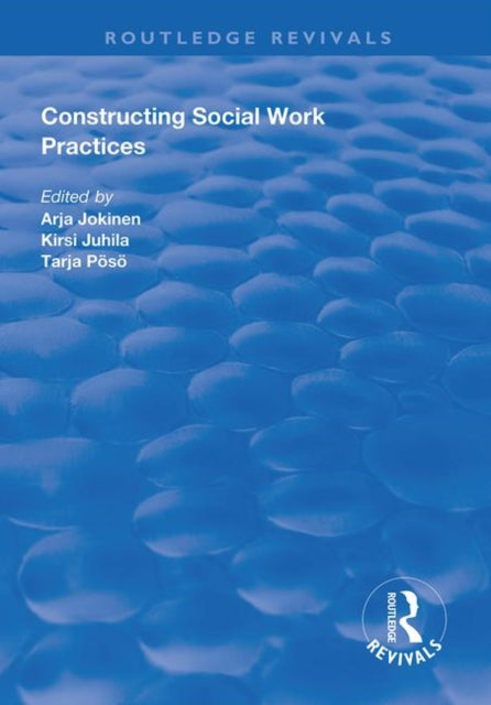 Book cover of: Constructing Social Work Practices