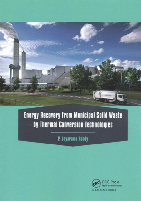 Energy Recovery from Municipal Solid Waste by Thermal Conversion Technologies