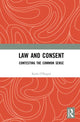 Book cover of: Law and Consent. By: Karla O'Regan