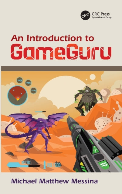 Book cover of: Introduction to GameGuru. By: Michael Matthew Messina