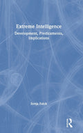 Extreme Intelligence