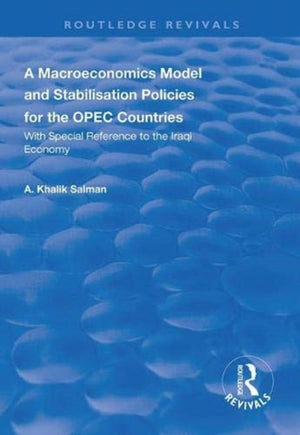 Macroeconomics Model and Stabilisation Policies for the OPEC Countries