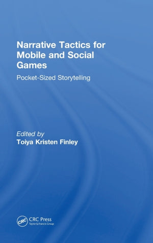 Narrative Tactics for Mobile and Social Games