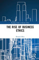 Book cover of: Rise of Business Ethics. By: Bernard Mees