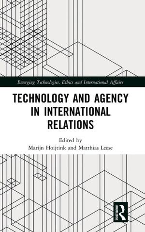 Technology and Agency in International Relations