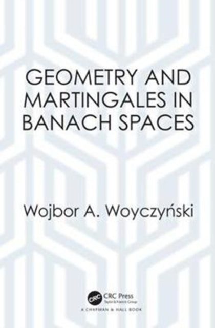 Book cover of: Geometry and Martingales in Banach Spaces. By: Wojbor A. Woyczynski
